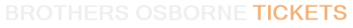 Brothers Osborne Tickets